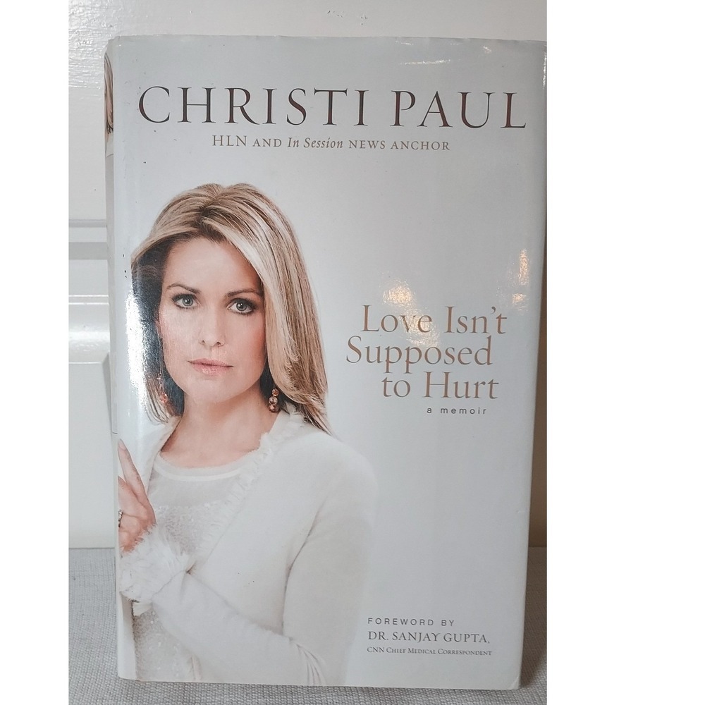Christi Paul Love Isn't Supposed to Hurt Hardcover Memoir White 1st Ed 2012